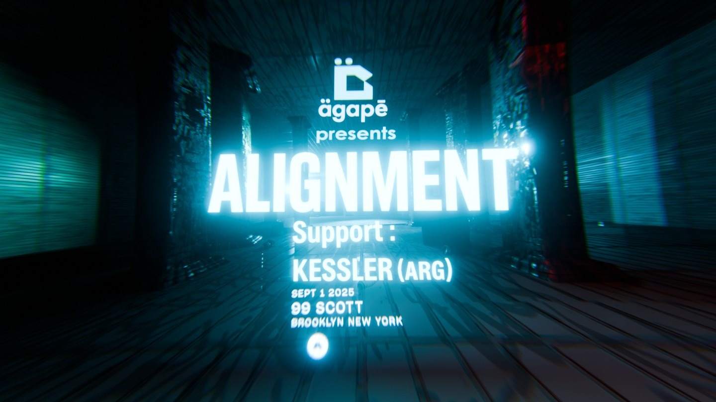 AGAPE PRESENTS: ALIGNMENT