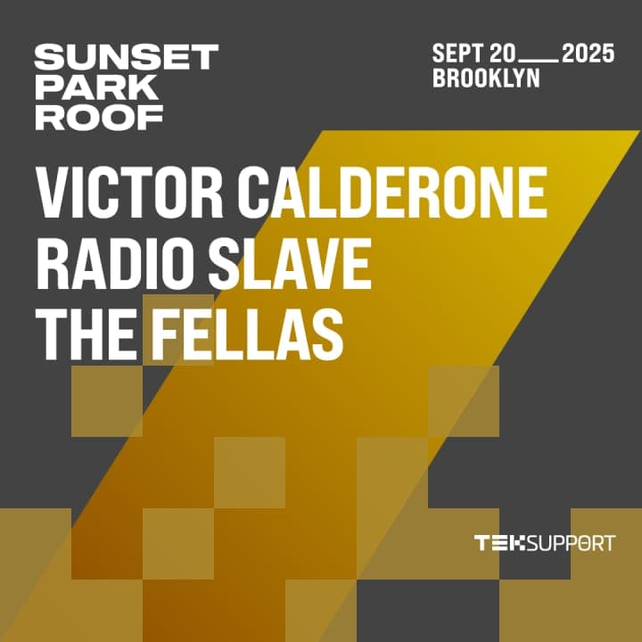 Teksupport: Victor Calderone, Radio Slave & The Fellas