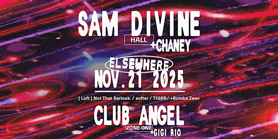 Sam Divine, Club Angel @ Elsewhere